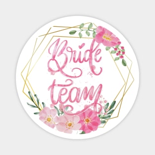 Bride team Magnet